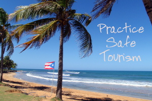 Practice Safe Tourism